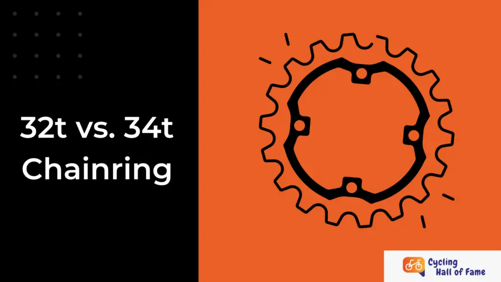 32t vs. 34t Chainring: Differences, Pros and Cons and Much More