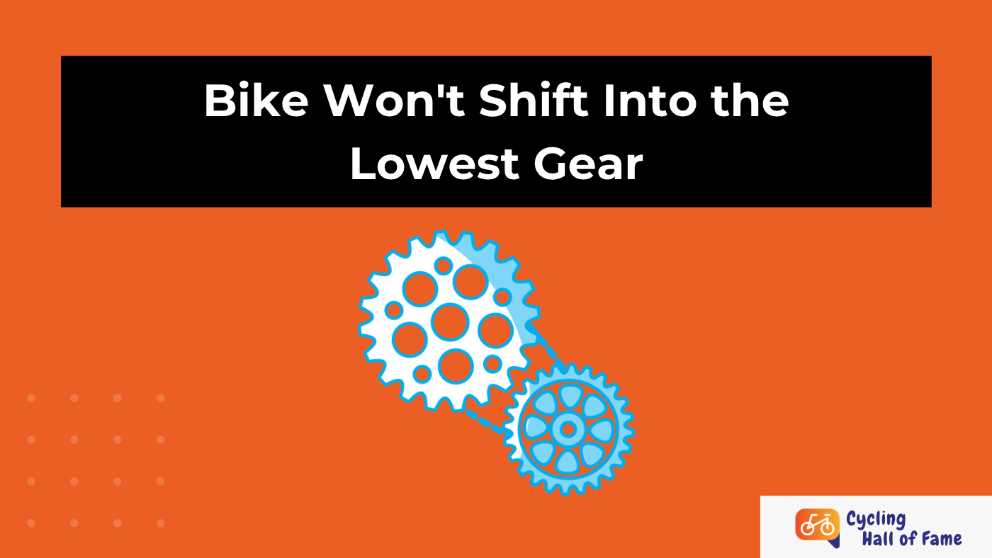 Bike Won't Shift Into the Lowest Gear? Do This!