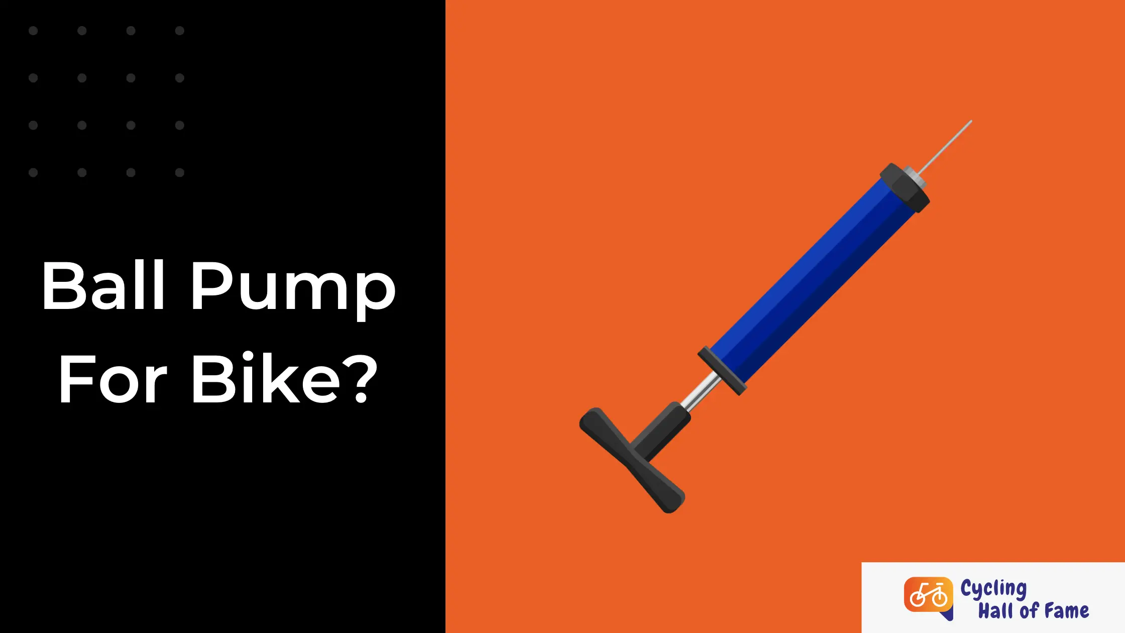 Can A Ball Pump Be Used On A Bike? Yes, but...