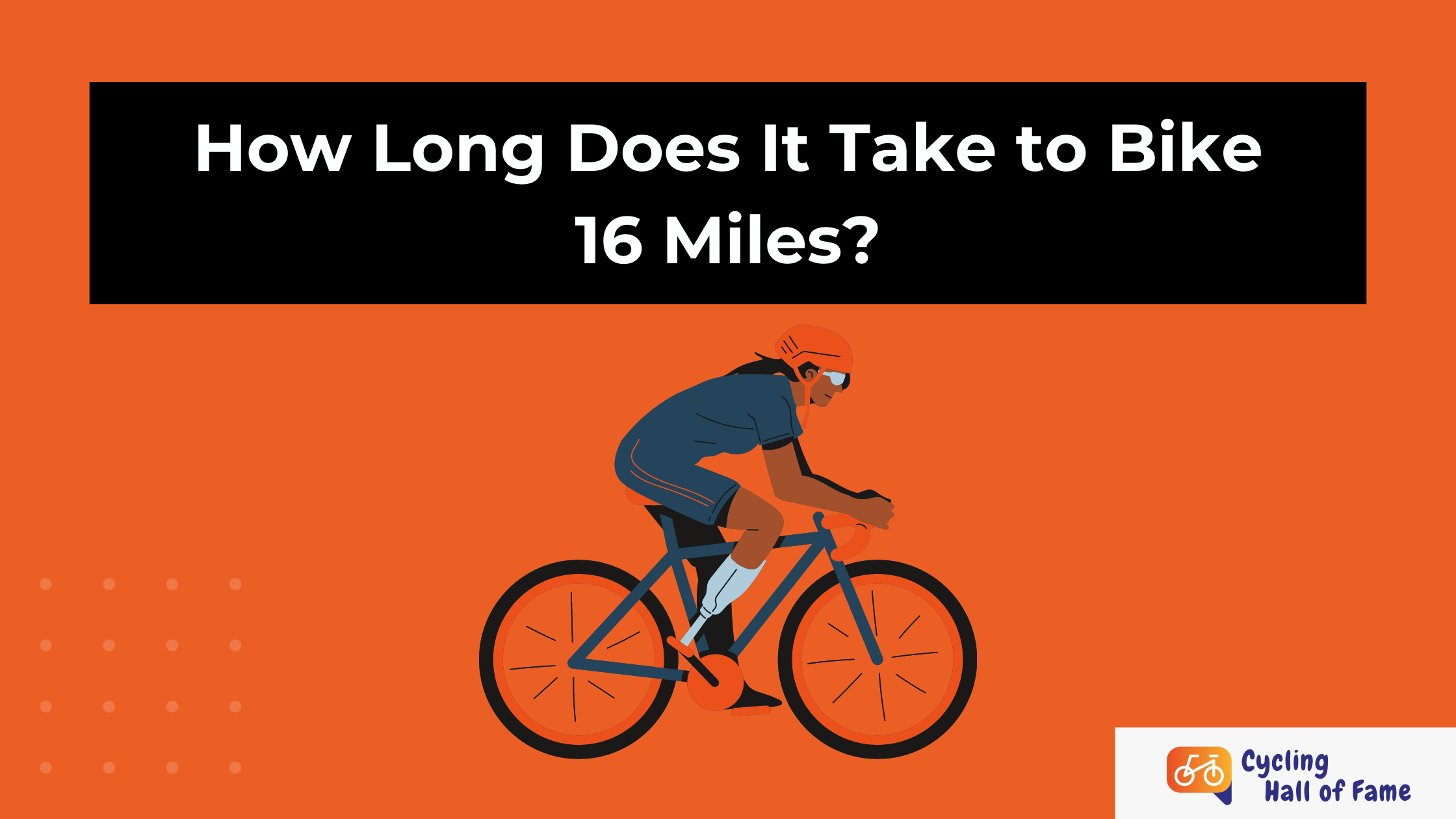 How Long Does It Take to Bike 16 Miles Find Out Here